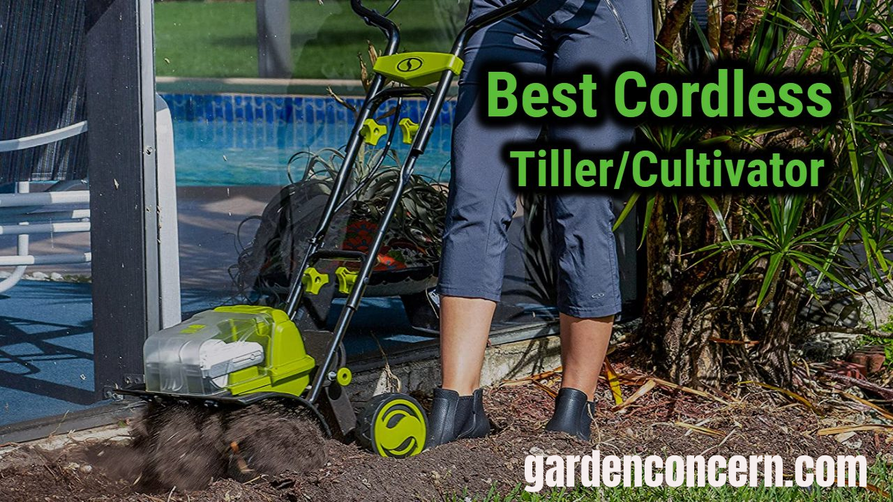 7 Best Cordless Cultivators 2022 | Reviews & Buying Guide