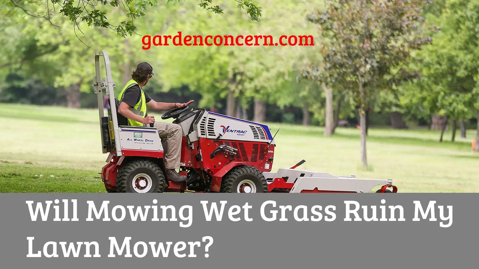 Will Mowing Wet Grass Ruin My Lawn Mower?