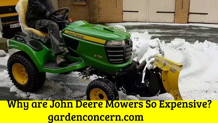Why are John Deere Mowers So Expensive?